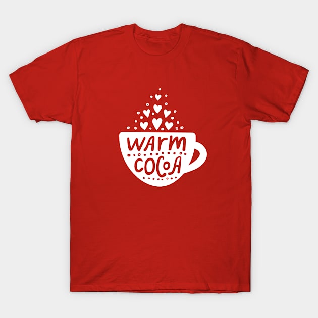 Warm Cocoa - Christmas Gift - Christmas Tshirt T-Shirt by igzine